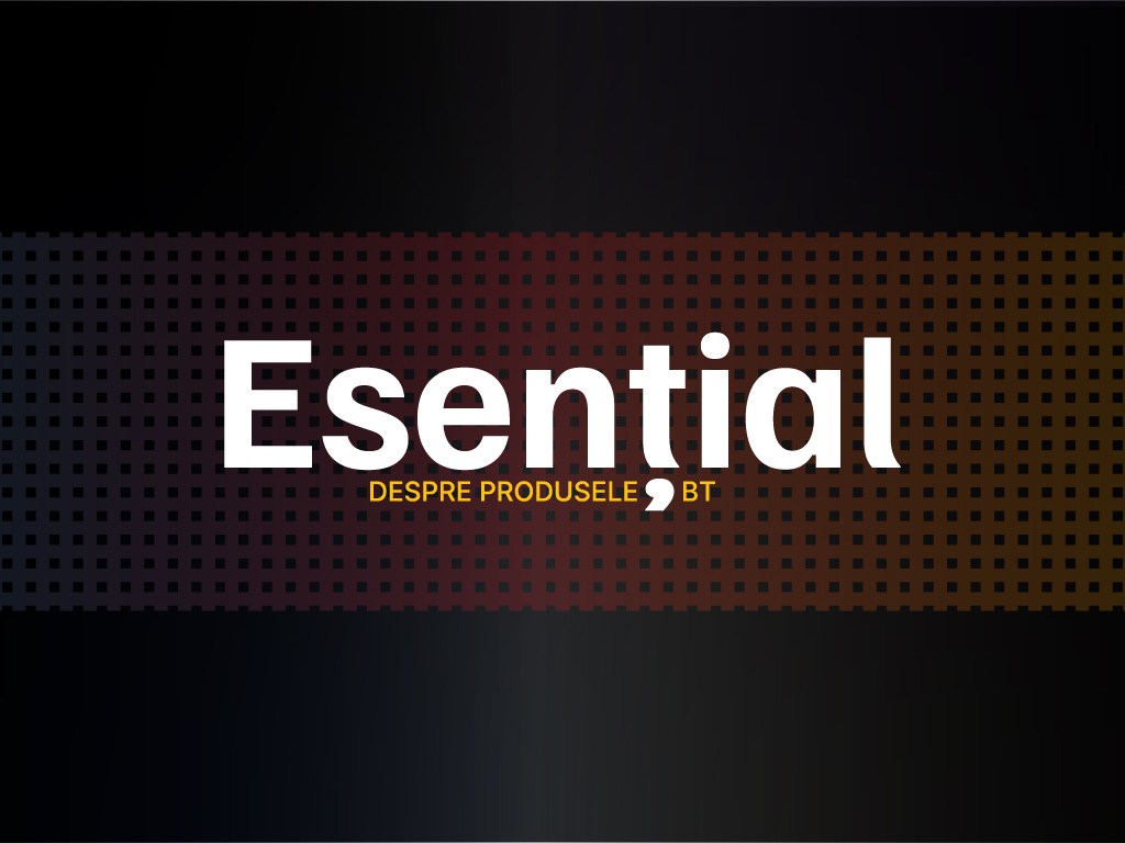 Esențial lunar: Plătești, câștigi, economisești. Easy.